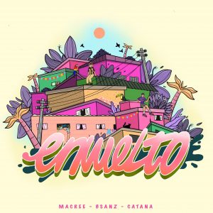 MACREE FEAT. B SANZ & CATANA - ENVUELTO